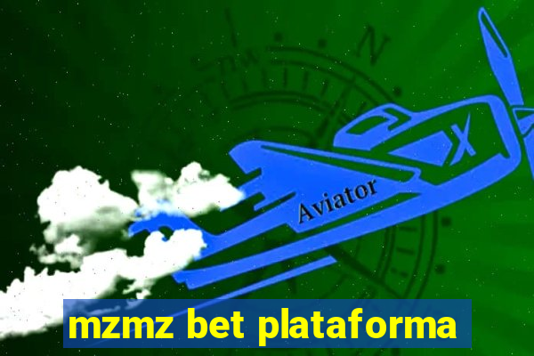 mzmz bet plataforma